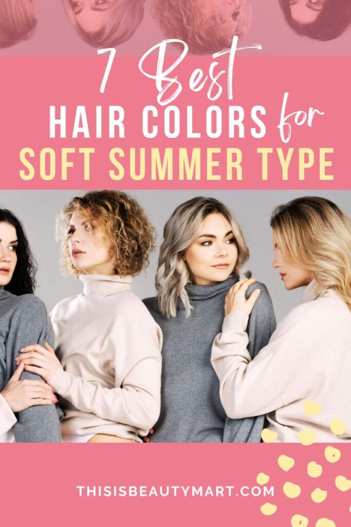 7 Best Hair Colors for soft summer type pin
